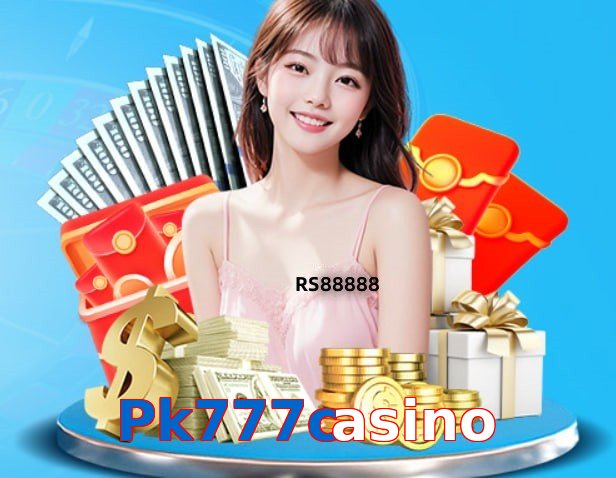 Pk777casino – Safe entertainment platform Pk777casino